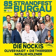 85. Burgauer Strandfest - Nockis, Oliver Haidt, Die Thierseer, Natalie Holzner