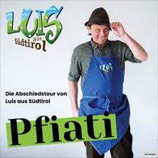 Luis aus Südtirol - Pfiati - Die Abschiedstour