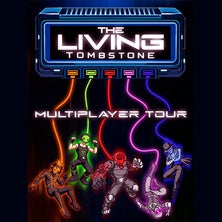 The Living Tombstone - Multiplayer Tour