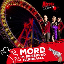 Mörder Dinner im Riesenrad Panorama - Kriminalfall: The Show Must Go On!