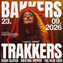 Bakkers Trakkers – Live in der Szene Wien