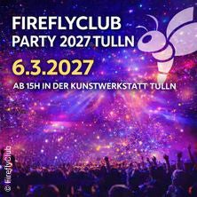FireflyClub Party 2027 Tulln