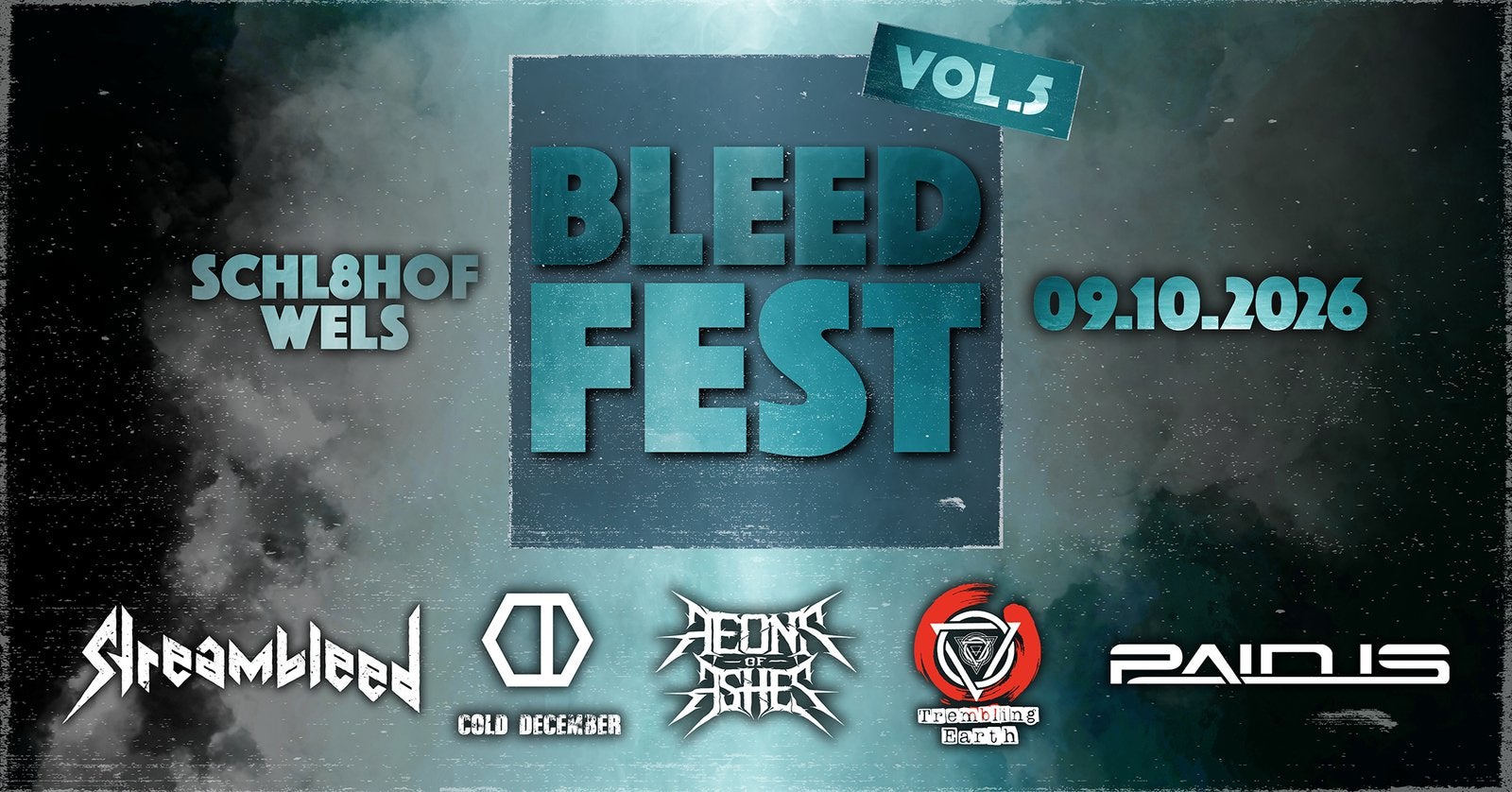 Bleedfest Vol. 5 | Streambleed, Pain Is, Aeons of Ashes etc.