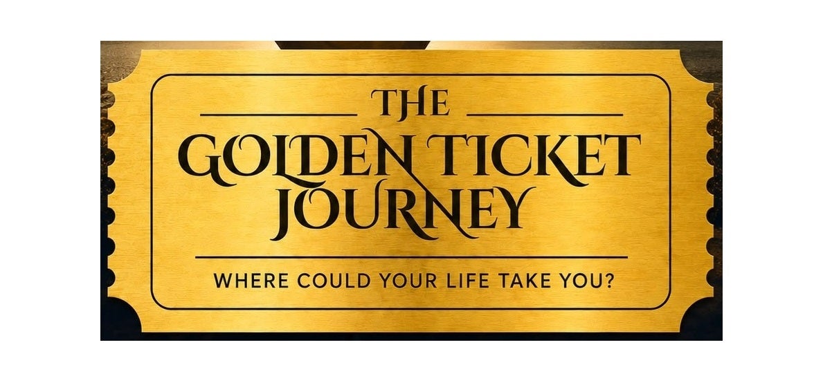 The Golden Ticket Journey